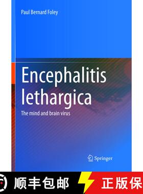 【3-4周达】Encephalitis Lethargica : The Mind and Brain Virus [9781493979646]