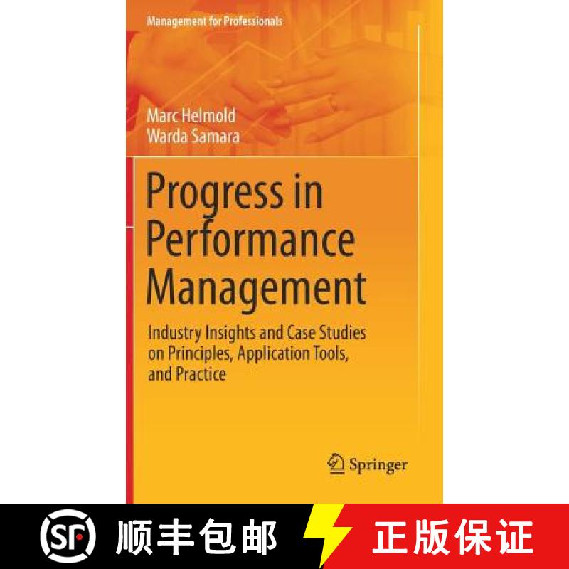 【3-4周达】Progress in Performance Management : Industry Insights and Case Studies on Principles, App... [9783030205331]