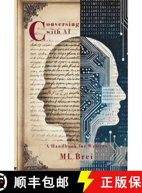 【3-4周达】Conversing with AI: A Handbook for Writers [9781960808110]