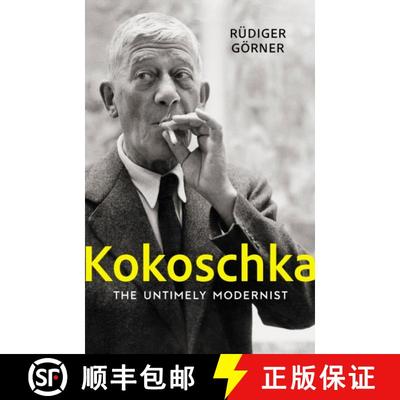【3-4周达】Kokoschka: The Untimely Modernist [9781914979149]