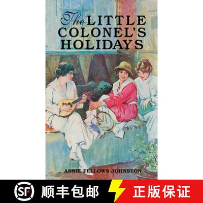 【3-4周达】Little Colonel's Holidays, The [9781565548084]