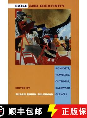 【3-4周达】Exile and Creativity – Signposts, Travelers, Outsiders, Backward Glances [9780822322153]