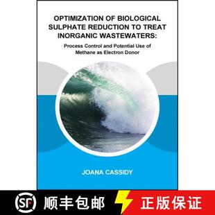 预订 Optimization of Biological Sulphate Reduction to Treat Inorganic Wastewaters:: Process Control a... [9781138029507]