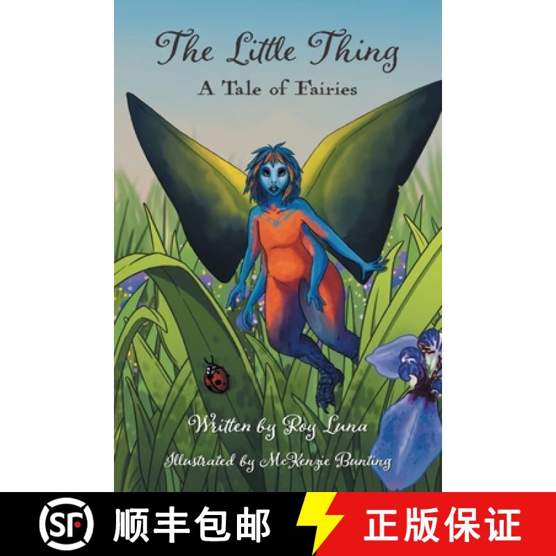 【2-3周达】The Little Thing: A Tale of Fairies [9781954267046]