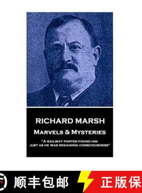 预订 Richard Marsh - Marvels & Mysteries: A railway porter found him just as he was regaining conscio... [9781787378292]
