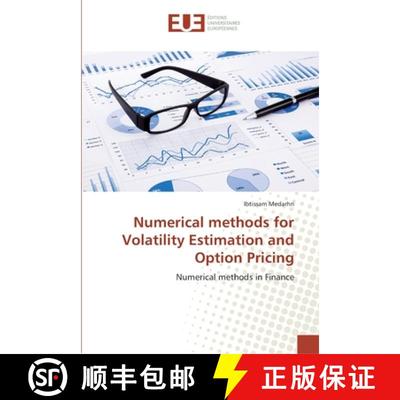 预订 Numerical methods for Volatility Estimation and Option Pricing [9783841673442]