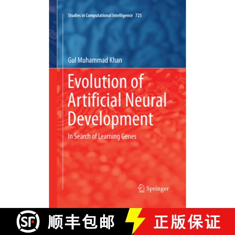 【3-4周达】Evolution of Artificial Neural Development: In Search of Learning Genes [9783319884356]