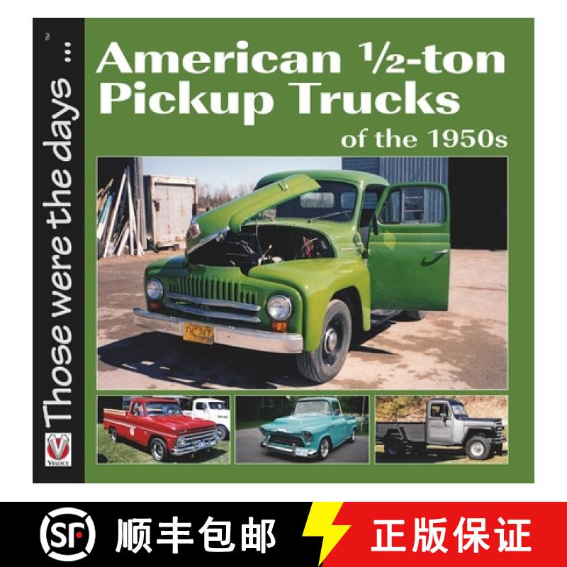 【2-3周达】American 1/2-Ton Pickup Trucks of the 1950s [9781845848026]