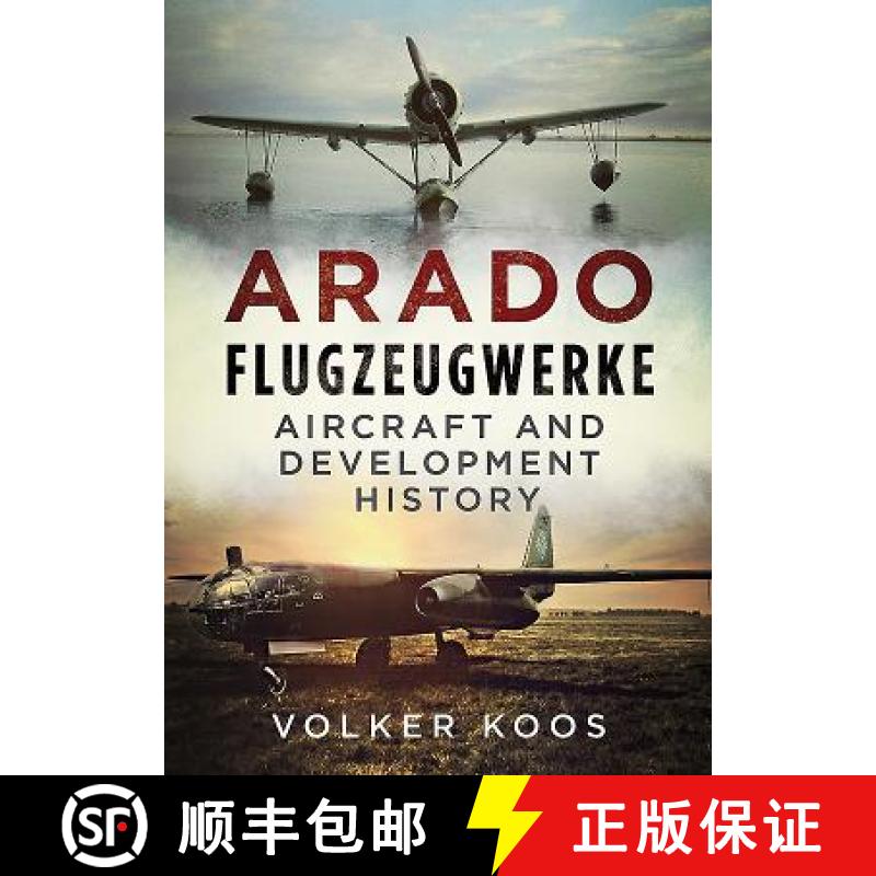 【2-3周达】Arado Flugzeugwerke: Aircraft and Development History [9781781556719]