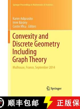 【3-4周达】Convexity and Discrete Geometry Including Graph Theory : Mulhouse, France, September 2014 ... [9783319802923]