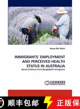 预订 Immigrants' Employment and Perceived Health Status in Australia [9783844313253]