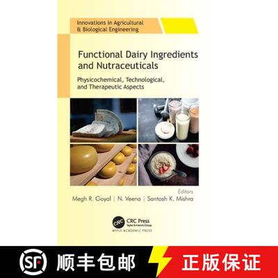 【3-4周达】精装 Functional Dairy Ingredients and Nutraceuticals: Physicochemical, Technological, and ... [9781774639917]