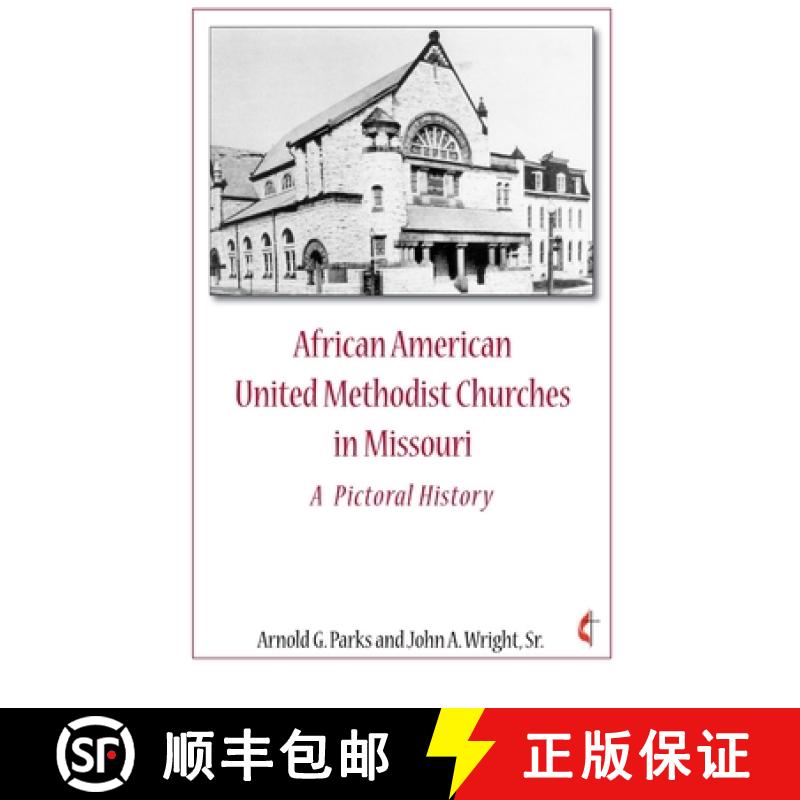 【4周达】African American United Methodist Churches in Missouri [9781105647598]