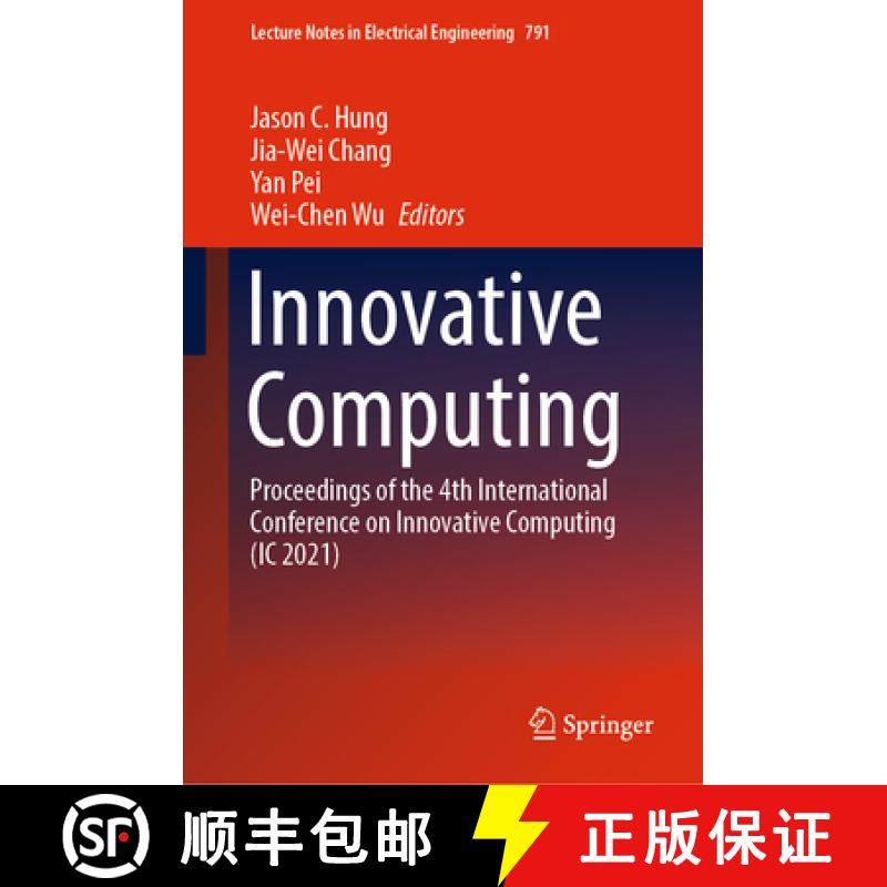 【3-4周达】Innovative Computing: Proceedings of the 4th International Conference on Innovative Comput... [9789811642579]