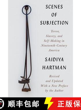 【3-4周达】Scenes of Subjection - Terror, Slavery, and Self-Making in Nineteenth-Century America [9781324021582]