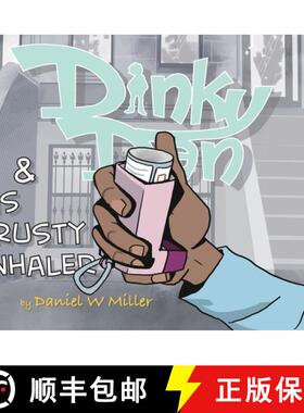 预订 Dinky Dan & His Trusty Inhaler Hardcover: There Goes Daniel [9798987591529]