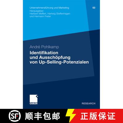 【3-4周达】Identifikation und Ausschöpfung von Up-Selling-Potenzialen : Ein Beitrag zur Segmentierun... [9783834919618]