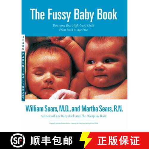 【3-4周达】The Fussy Baby Book: Parenting Your High-Need Child from Birth to Age Five [9780316779166]