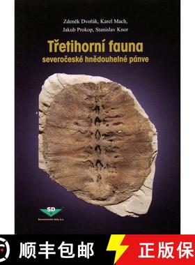 预订 Tertiary Fauna of the North Bohemian Brown Coal Basin / Třetihorní Fauna Severočeské Hnědou... [9788072960743]