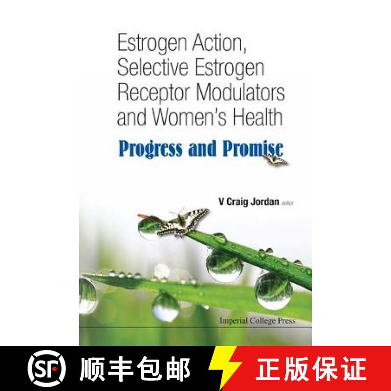 【3-4周达】Estrogen Action, Selective Estrogen Receptor Modulators and Women's Health: Progress and P... [9781848169579]