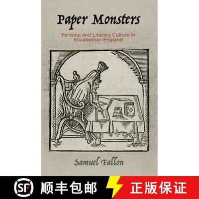 【3-4周达】精装 Paper Monsters: Persona and Literary Culture in Elizabethan England [9780812251296]
