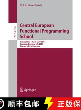 【3-4周达】Central European Functional Programming School: First Central European Summer School, CEFP... [9783540468431]