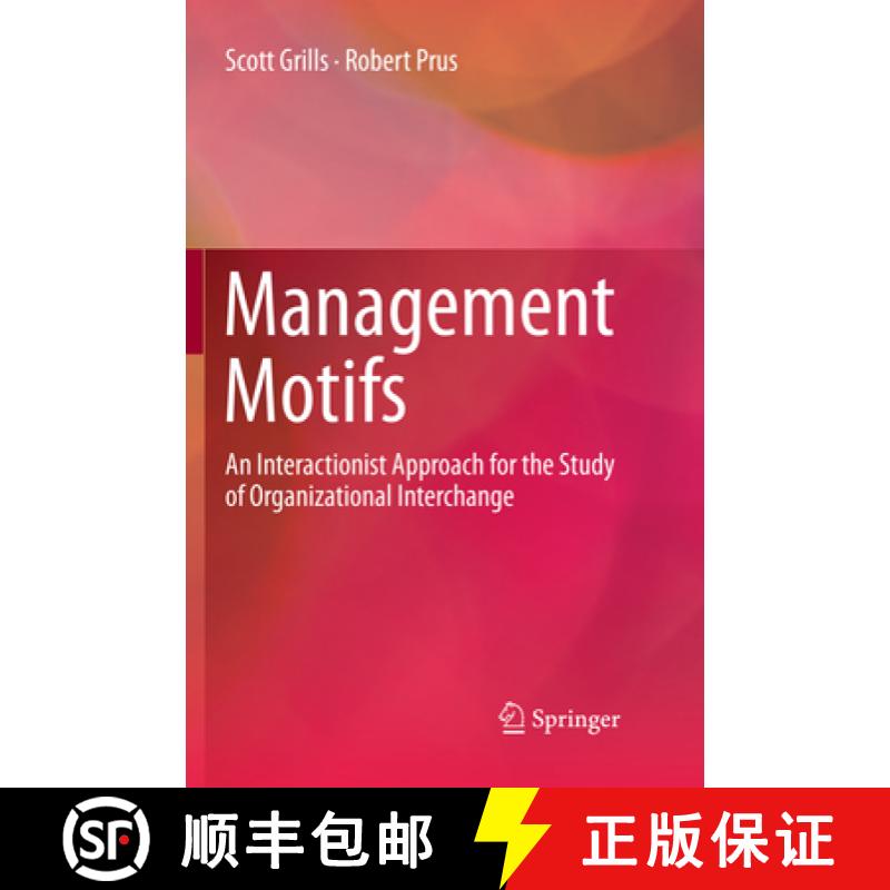 【3-4周达】Management Motifs: An Interactionist Approach for the Study of Organizational Interchange [9783030066598]