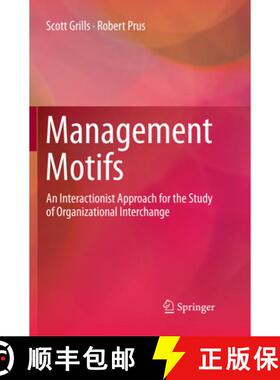 【3-4周达】Management Motifs: An Interactionist Approach for the Study of Organizational Interchange [9783030066598]