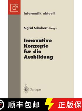 【3-4周达】Innovative Konzepte für die Ausbildung : 6. GI-Fachtagung Informatik und Schule INFOS '95... [9783540602453]