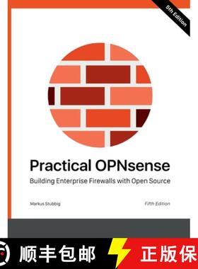 【3-4周达】Practical OPNsense: Building Enterprise Firewalls with Open Source [9783819276484]