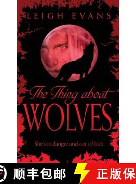 【3-4周达】The Thing About Wolves: The Mystwalker series: Book Two [9781447232544]
