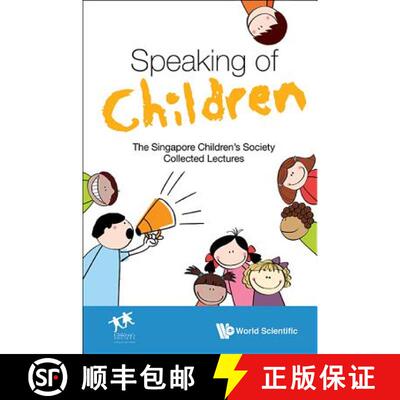 【3-4周达】Speaking of Children : The Singapore Children's Society Collected Lectures [9789814699273]