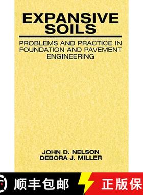 【3-4周达】Expansive Soils: Problems And Practice In Foundation And Pavement Engineering [Wiley土木工程] [9780471181149]