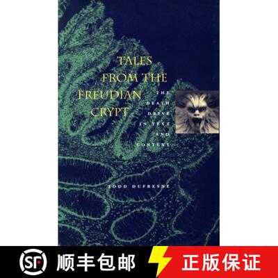 【3-4周达】Tales from the Freudian Crypt – The Death Drive in Text and Context [9780804738859]