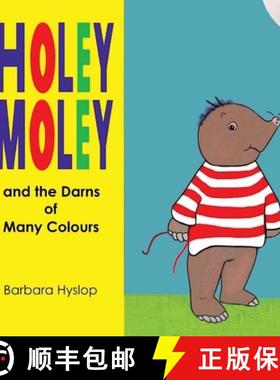 【3-4周达】Holey Moley and the Darns of Many Colours [9781739482114]