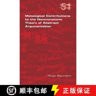 9781848901438 the Theory Nonmonotonic Argumentation 3周达 Metalogical Contributions Abstract