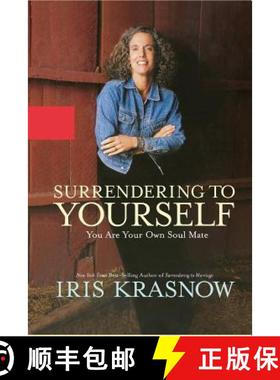 【3-4周达】Surrendering to Yourself: You Are Your Own Soul Mate [9780985134075]