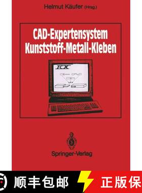 【3-4周达】Cad-Expertensystem: Kunststoff -- Metall -- Kleben [9783540516972]
