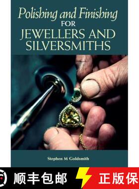 【3-4周达】Polishing and Finishing for Jewellers and Silversmiths [9781785005237]