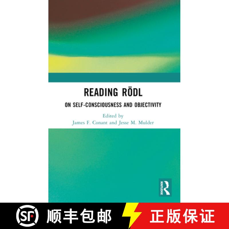 【4周达】Reading Rödl: On Self-Consciousness and Objectivity [9781032349558]