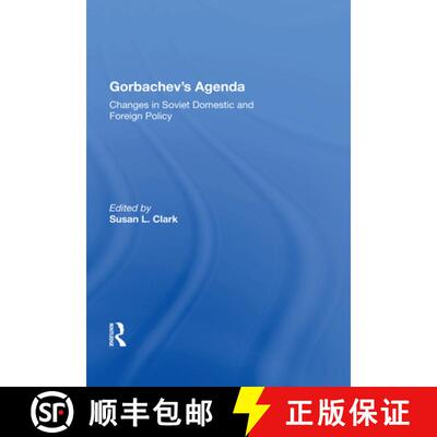 【3-4周达】精装 Gorbachev's Agenda: Changes in Soviet Domestic and Foreign Policy [9780367013288]