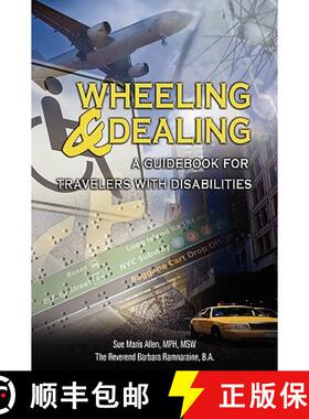 【3-4周达】Wheeling & Dealing: A Guidebook for Travelers with Disabilities [9781596637962]