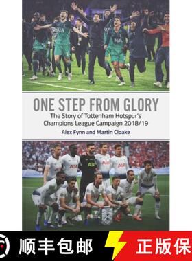 【3-4周达】One Step from Glory: Tottenham's 2018/19 Champions League [9781785315985]
