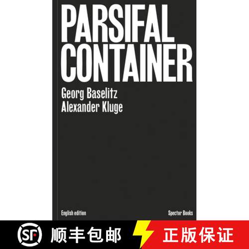 【3-4周达】精装 Georg Baselitz & Alexander Kluge: Parsifal Container [9783959053822]