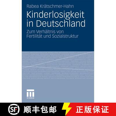 【3-4周达】Kinderlosigkeit in Deutschland : Zum Verhï¿½ltnis Von Fertilitï¿½t Und Sozialstruktur [9783531184630]
