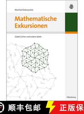 预订 Mathematische Exkursionen: Goedel, Escher Und Andere Spiele [9783486589092]