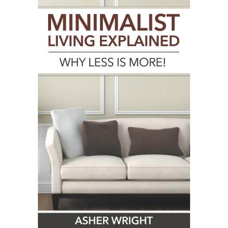 预订 minimalist living explained: why les. [9781680329247]