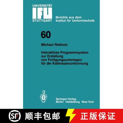 【3-4周达】Interaktives Programmsystem zur Erstellung von Fertigungsunterlagen für die Kaltmassivumf... [9783540110521]