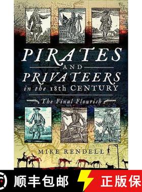 【3-4周达】Pirates and Privateers in the 18th Century: The Final Flourish [9781526731654]