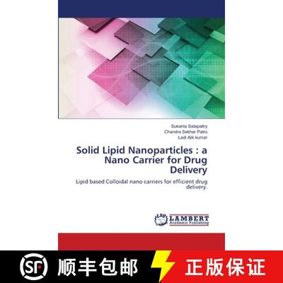 【3-4周达】Solid Lipid Nanoparticles : a Nano Carrier for Drug Delivery [9786203464726]